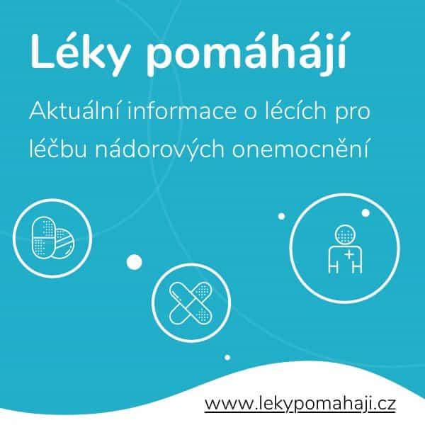 Léky pomáhájí - Aktuální informace o lécích pro léčbu nádorových onemocnění